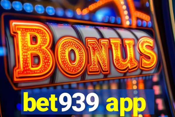 bet939 app